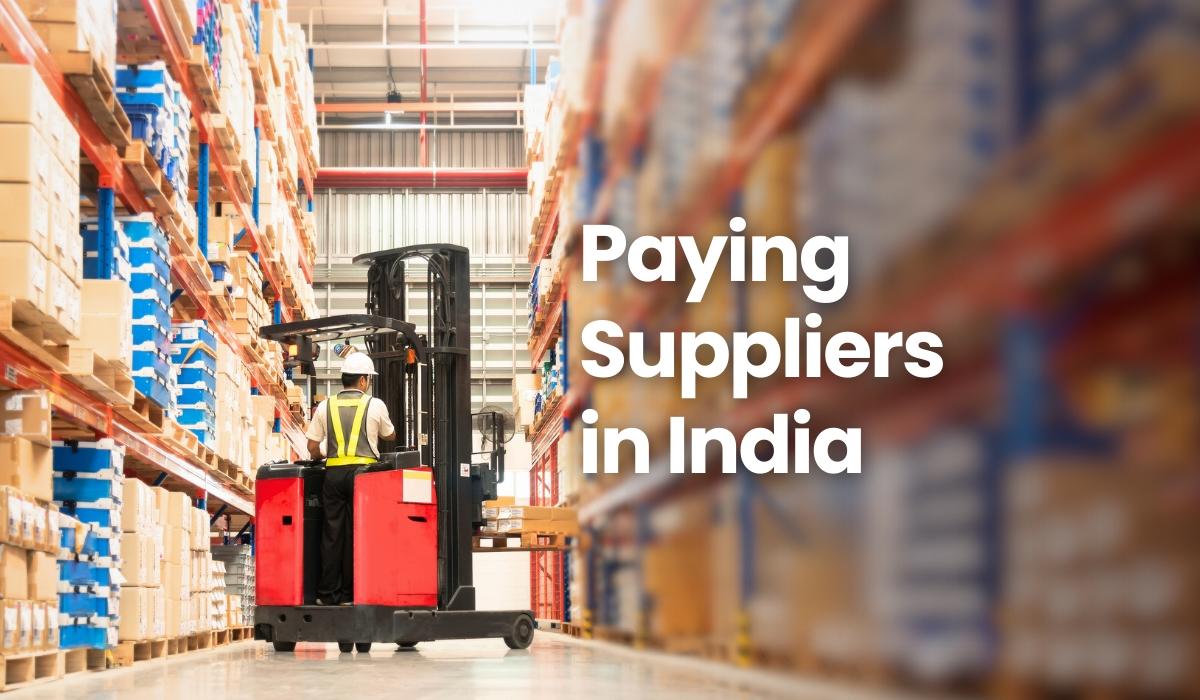 How to Pay Suppliers in India