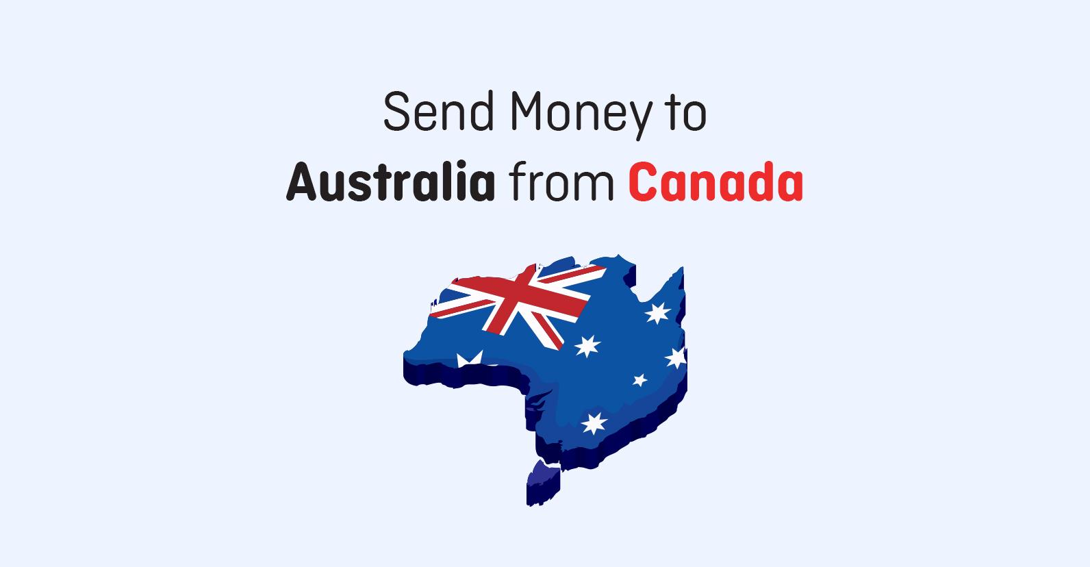 How to Send Money to Australia from Canada?